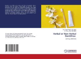 Herbal or Non-Herbal Dentifrice di Mds Thakur BDS, Mds Mittal BDS edito da LAP LAMBERT Academic Publishing