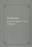 Stochastic Optimal Control In Finance di Mete Soner edito da Birkhauser Verlag Ag