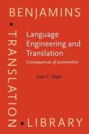 Language Engineering And Translation di Juan C. Sager edito da John Benjamins Publishing Co