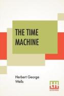 The Time Machine di Herbert George Wells edito da Lector House