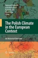 The Polish Climate in the European Context: An Historical Overview edito da Springer Netherlands