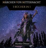 Märchen von Mitternacht di Mardus Öösaar edito da Fireplace Publishing House