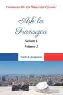 Ask'la FransÄ±zca - Saison 1 Volume 2 di ve Benjamin NazlÄ± ve Benjamin edito da Independently Published
