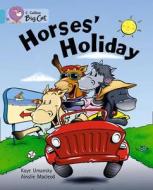 Collins Big Cat - Horses\' Holiday Workbook edito da Harpercollins Publishers