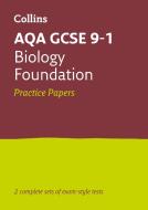GCSE Biology Foundation AQA Practice Test Papers di Collins GCSE edito da HarperCollins Publishers