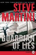 Guardian of Lies: A Paul Madriani Novel di Steve Martini edito da HARPERLUXE