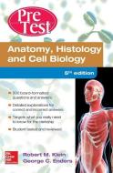 Anatomy Histology and Cell Biology Pretest Self-Assessment and Review 5/E di Robert Klein, George C. Enders edito da MCGRAW HILL MEDICAL
