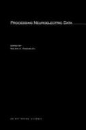 Processing Neuroelectric Data edito da Mit Press Ltd