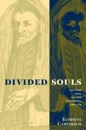 Divided Souls - Converts from Judaism in Germany 1500-1750 di Elisheva Carlebach edito da Yale University Press