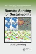 Remote Sensing For Sustainability edito da Taylor & Francis Ltd