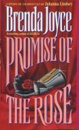 Promise of the Rose di Brenda Joyce edito da AVON BOOKS