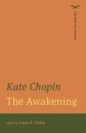 The Awakening (The Norton Library) di Kate Chopin edito da WW Norton & Co