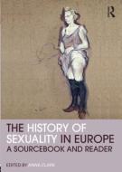 The History of Sexuality in Europe edito da Taylor & Francis Ltd