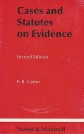 Cases And Statutes On Evidence di P.B. Carter edito da Sweet & Maxwell Ltd