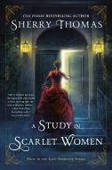 A Study in Scarlet Women di Sherry Thomas edito da BERKLEY BOOKS