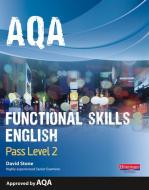 AQA Functional English Student Book: Pass Level 2 di David Stone edito da Pearson Education Limited