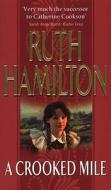 A Crooked Mile di Ruth Hamilton edito da Corgi Books