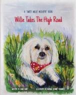 Willie Takes the High Road di David Hunt edito da BOWKER IDENTIFIER SERV S
