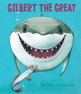 Gilbert the Great di Jane Clarke edito da Simon & Schuster