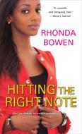 Hitting The Right Note di Rhonda Bowen edito da Kensington Publishing