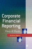 Corporate Financial Reporting di Andrew Higson edito da Sage Publications UK