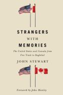 Strangers with Memories di John Stewart edito da McGill-Queen's University Press