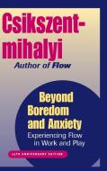 Beyond Boredom and Anxiety di Mihaly Csikszentmihalyi edito da Jossey Bass