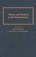 Theory and Method in the Neurosciences edito da University of Pittsburgh Press