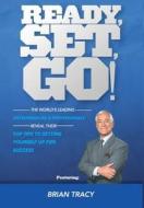 Ready, Set, Go! di Nick Nanton, Jw Dicks, Brian Tracy edito da CELEBRITY PR