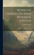 Works of Charles Dickens, Riverside Edition: Oliver Twist, Volumes I and II di Charles Dickens edito da Creative Media Partners, LLC