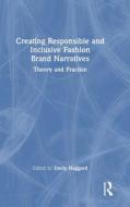 Creating Responsible And Inclusive Fashion Brand Narratives Creating Responsible And Inclusive Fashion Brand Narratives