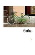 Gotha di J S edito da Bibliolife