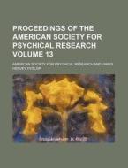 Proceedings Of The American Society For di American Society for Psychical Research edito da Rarebooksclub.com