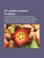 St. Johns County, Florida: Clapp Octagon di Books Llc edito da Books LLC, Wiki Series
