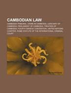 Cambodian Law: Human Rights In Cambodia, di Books Llc edito da Books LLC, Wiki Series
