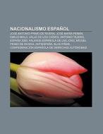 Nacionalismo español di Source Wikipedia edito da Books LLC, Reference Series