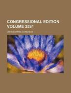 Congressional Edition Volume 2581 di United States Congress edito da Rarebooksclub.com