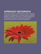 Afrikako Geografia: Afrikako Aintzirak, di Iturria Wikipedia edito da Books LLC, Wiki Series
