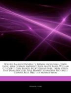 Wilfrid Laurier University Alumni, Inclu di Hephaestus Books edito da Hephaestus Books