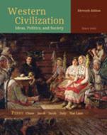 Western Civilization: Ideas, Politics, and Society: Since 1400 di Marvin Perry, Myrna Chase, James Jacob edito da WADSWORTH INC FULFILLMENT