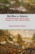 Bull Run to Atlanta di Daniel Masters edito da Lulu.com