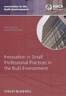 Innovation in Small Professional Practices in the Built Environment di Shu-Ling Lu edito da Wiley-Blackwell