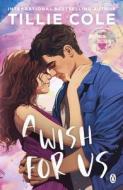 A Wish For Us di Tillie Cole edito da Penguin Books Ltd