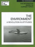 The Environment: A Revolution in Attitudes di Kim Masters Evans edito da INFORMATION PLUS