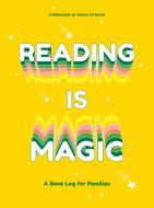 Reading Is Magic: A Book Log for Families edito da ABRAMS NOTERIE