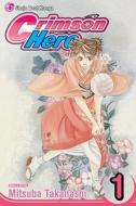 Crimson Hero, Volume 1 di Mitsuba Takanashi edito da Viz Media