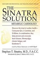 The Sinatra Solution: Metabolic Cardiology [With Headphones] di Stephen T. Sinatra edito da Findaway World