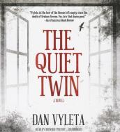 The Quiet Twin di Dan Vyleta edito da Blackstone Audiobooks