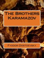 The Brothers Karamazov di Fyodor Dostoevsky edito da Createspace