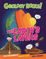 GEOLOGY ROCKS THE EARTHS LAYERS di IZZI HOWELL edito da FRANKLIN WATTS